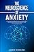 The Neuroscience of Anxiety by Andrew Humington