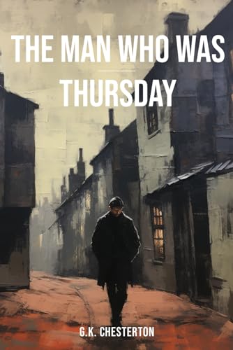The Man Who Was Thursday by G. K. Chesterton