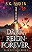Dark Reign of Forever: A Vampire Suspense Romance (Dark Destinies Book 3)