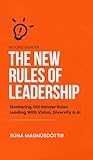 Beyond Gender: The New Rules of Leadership: Shattering Old Gender Roles Leading with Diversity, Vision & AI Beyond Gender: The New Rules of Leadership: Shattering Old Gender Roles Leading with Diversity, Vision & AI