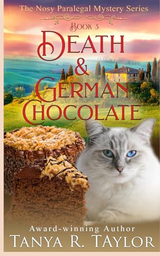 Death & German Chocolate (The Nosy Paralegal Mystery Series)