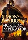 Morte Ao Imperador