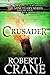 Crusader: The Sanctuary Series, Volume Four - Part I
