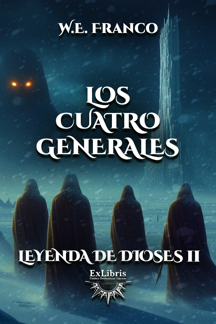 Leyenda de Dioses II: Los Cuatro Generales (Spanish Edition)