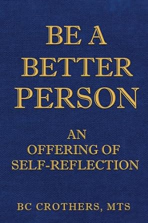 Be a Better Person (Kindle Edition)