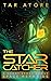 The Star Catcher by Tar Atore