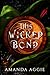 This Wicked Bond by Amanda Aggie