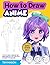How to Draw Anime: Step By ...