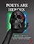 Poets Are Heros : Origin St...