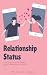 Relationship Status: From T...