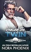 Healing the Twin (Forestville Silver Foxes #3)