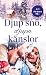 Djup snö, djupa känslor