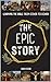 The Epic Story: Learning th...