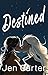 Destined