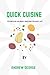 Quick cuisine by Andrew George