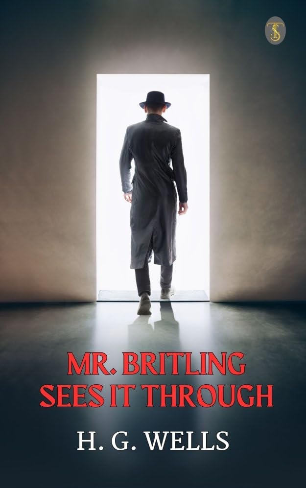 Mr. Britling Sees It Through