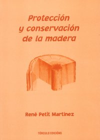 Protección y conservación de la madera (Paperback)