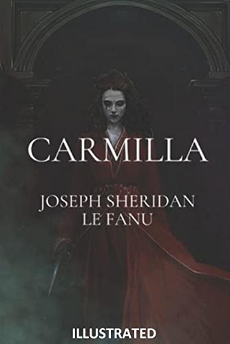 Carmilla Joseph Sheridan Le Fanu illustrated