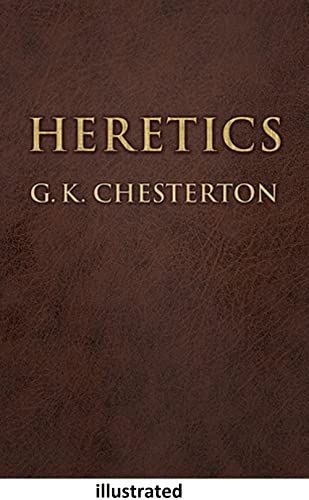 heretics gilbert Keith Chesterton illustrated