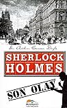 Sherlock Holmes - Son Olay Sherlock Holmes - Son Olay
