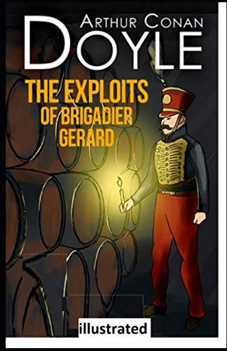 The Exploits of Brigadier Gerard illustrated