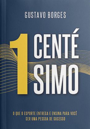 1 Centésimo: O que o esporte entrega e ensina para você ser uma pessoa de sucesso