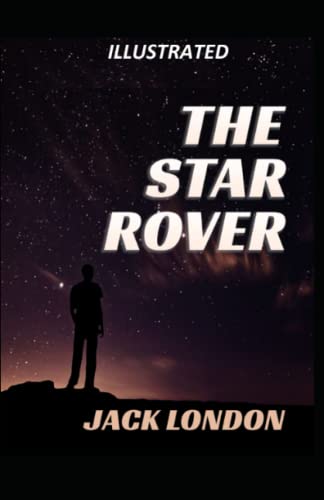 The Star Rover Jack London ILLUSTRATED