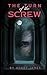 The Turn of the Screw: An 1898 Classic Ghost Story (Annotated)
