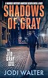 Shadows of Gray: ...