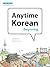Anytime Korean Beginning: L...