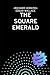 The Square Emerald