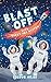 Blast Off with Gabby and Maddox (Gabby and Maddox Adventure)