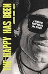 The Happy Has Been: A Memoir of Music and Life in 6 Degrees Book cover for The Happy Has Been: A Memoir of Music and Life in 6 Degrees