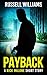 Payback: A Hard-Boiled Crime Thriller (Rick Malone Short Story Book)