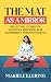The Mat as a Mirror by Mariele Klering