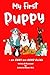 My First Puppy: An Easy-to-...