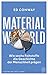 Material World by Ed Conway