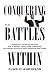 Conquering The Battles With...