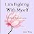 I am Fighting With Myself: ...