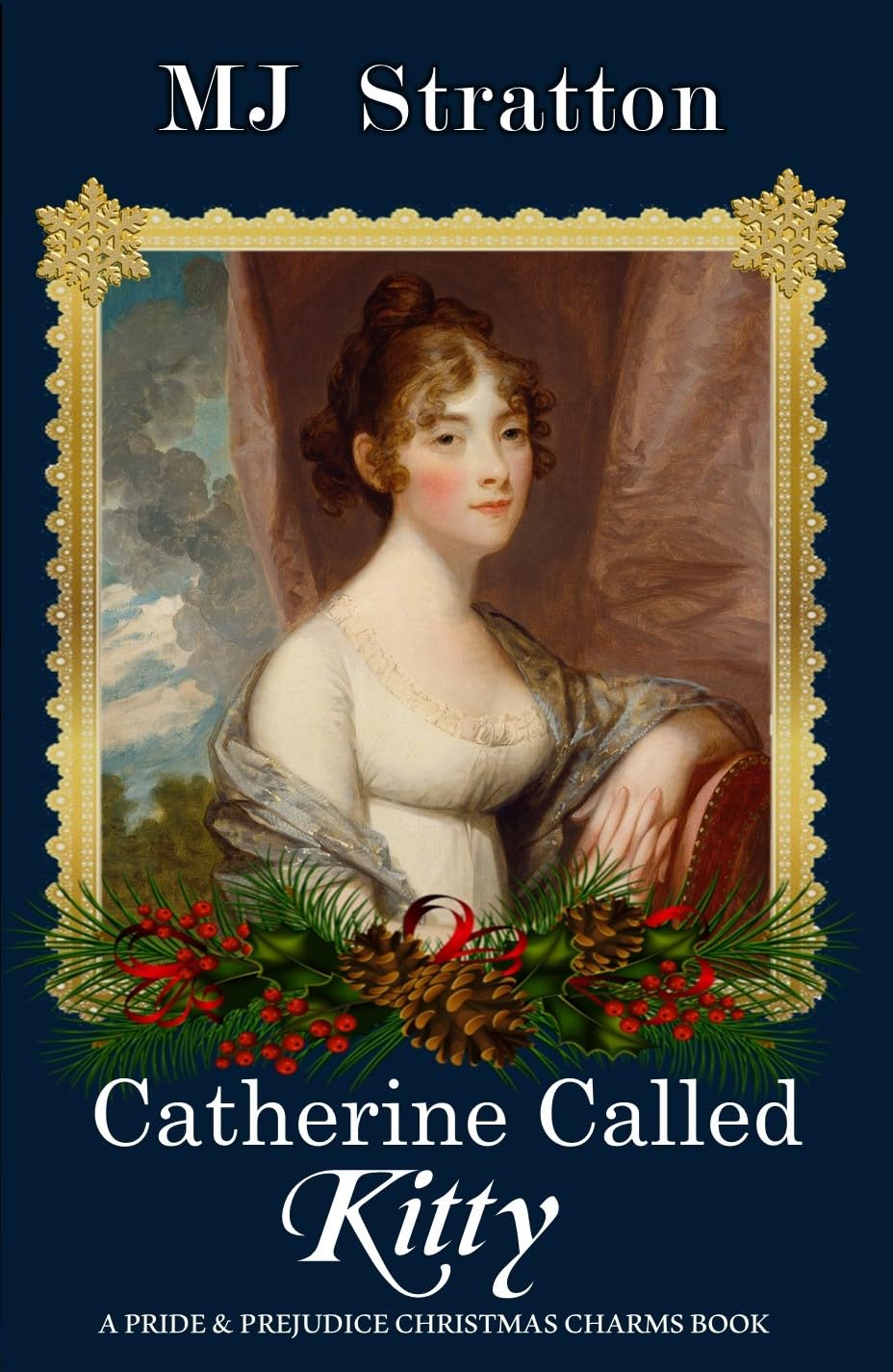 Catherine Called Kitty: A Pride and Prejudice Christmas Charms Story (Kindle Edition)