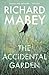 The Accidental Garden: Gardens, Wilderness and the Space In Between