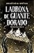 Ladrona de guante dorado (Trilogía Stella Nera, #3)