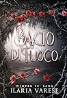 Book cover for Bacio di Fuoco (Winter Fe' Saga, Vol. 2) (Italian Edition)