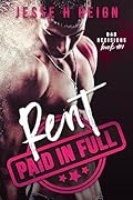 Rent: Paid in Full (Bad Decisions, #1)