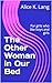 The Other Woman in Our Bed:...