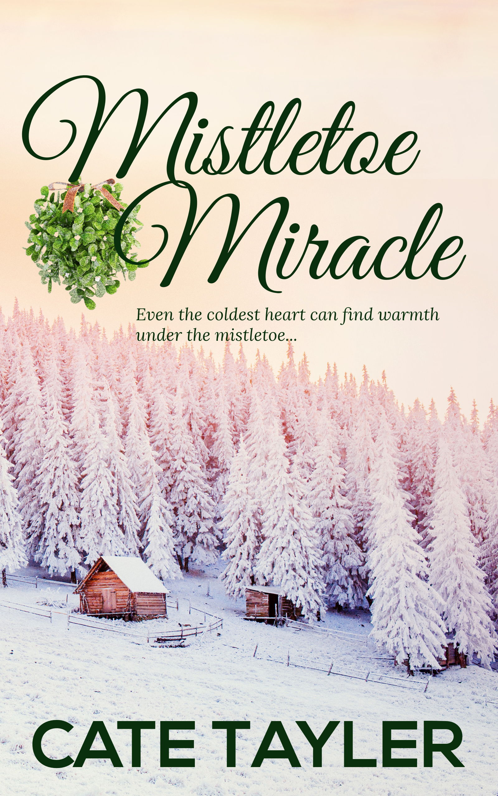 Mistletoe Miracle: A Sweet and Heartwarming Christmas Novella (Beneath the Mistletoe)