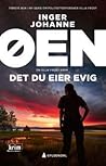 Det du eier evig by Inger Johanne Øen