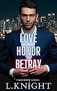 Love Honor Betray (Tightrope, #1) 