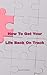 How to Get Your Life Back o...