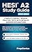 HESI A2 Study Guide 2023-2024: Complete Subject Review, Practice Tests with Detailed Answer Explanations: HESI Admission Assessment Nursing Exam Review with Online Flashcards and additional Quizzes